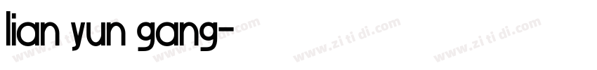 lian yun gang字体转换